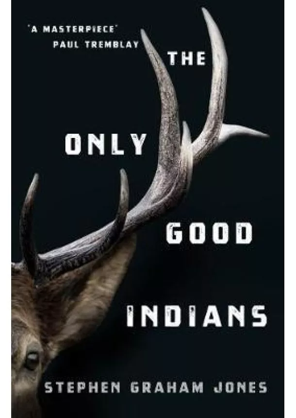The Only Good Indians