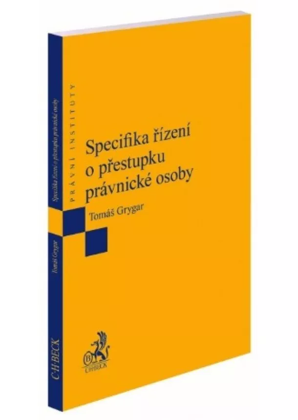 Tomáš Grygar - Specifika řízení o přestupku právnické osoby