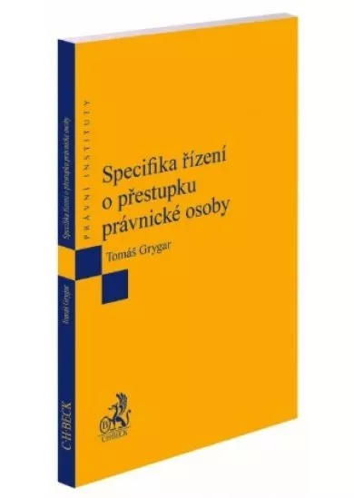 Specifika řízení o přestupku právnické osoby