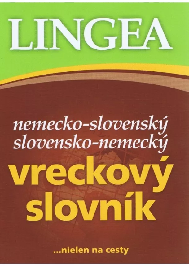 Kolektív autorov - LINGEA Nemecko-slovenský, slovensko-nemecký vreckový slovník, 3.vyd.