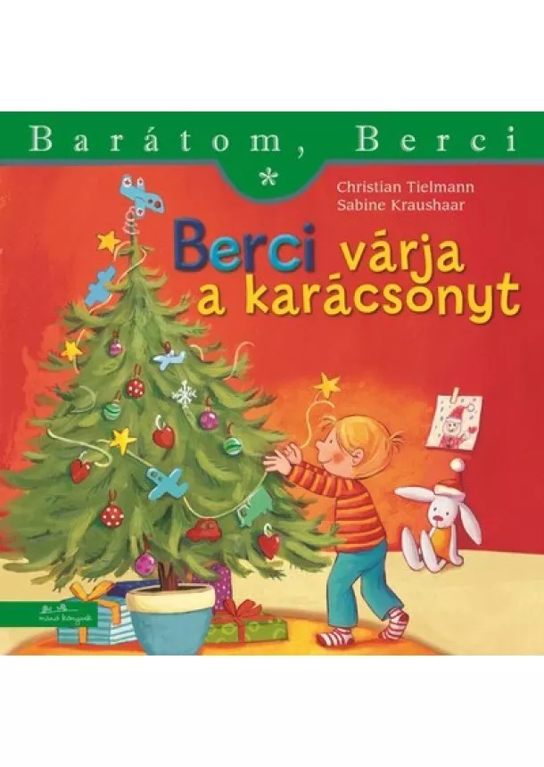 Christian Tielmann - Berci várja a karácsonyt - Barátom, Berci - Barátom, Berci füzetek és lapozgatók §k