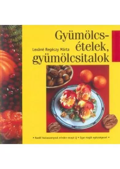 Gyümölcsételek, gyümölcsitalok