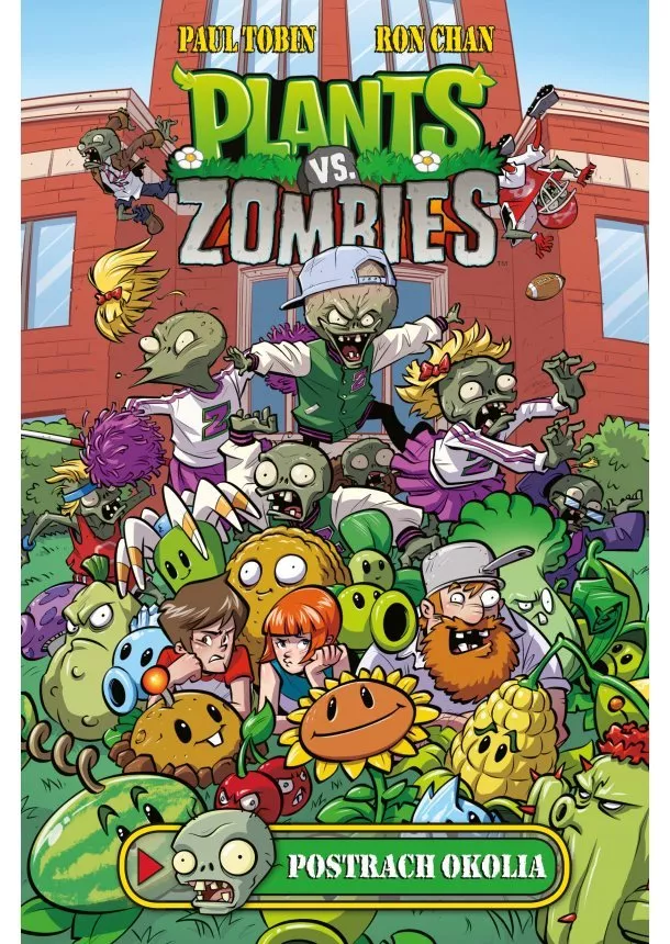 Paul Tobin - Plants vs. Zombies – Postrach okolia