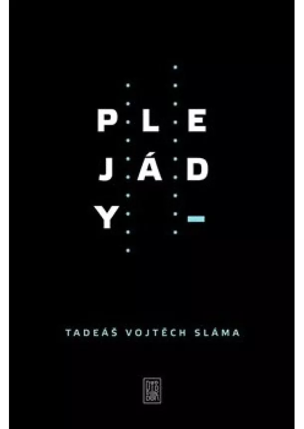 Tadeáš Vojtěch Sláma - Plejády