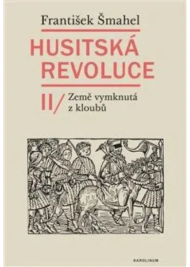 Husitská revoluce II - Země vymknutá z kloubů