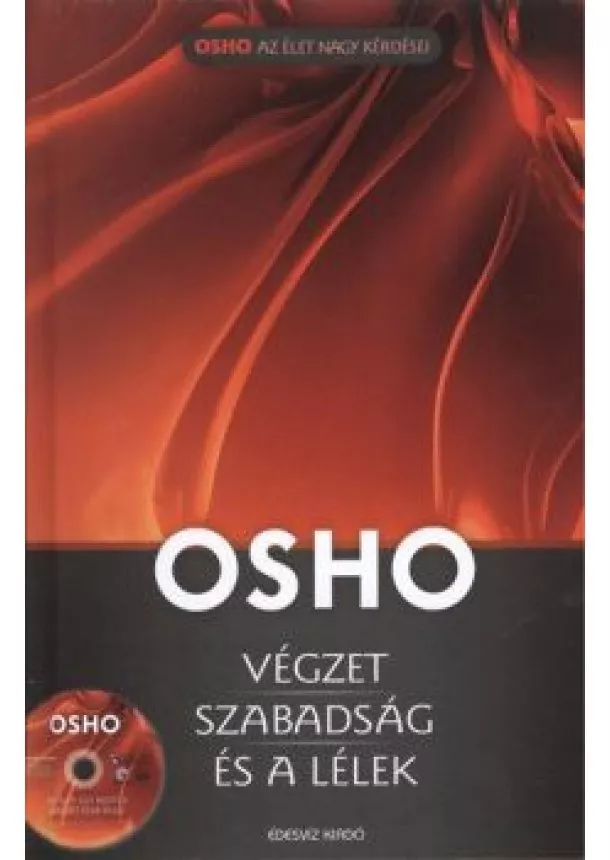 OSHO - VÉGZET, SZABADSÁG ÉS A LÉLEK