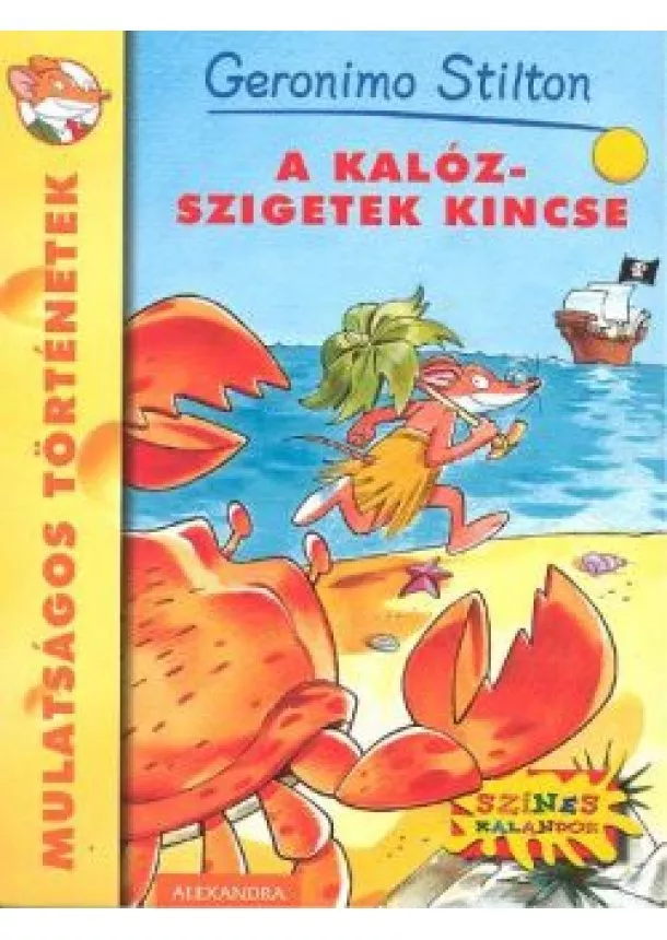 GERONIMO STILTON - A KALÓZ-SZIGETEK KINCSE