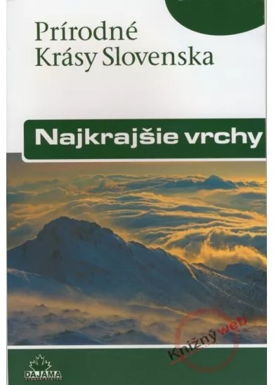 Prírodné krásy Slovenska - Najkrajšie vrchy