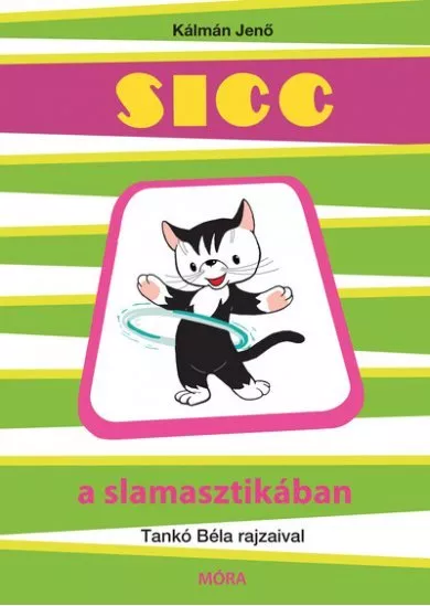 Sicc a slamasztikában (új kiadás)