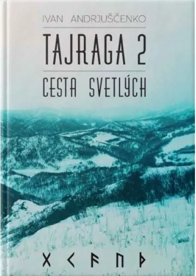 Tajraga 2 - Cesta svetlých