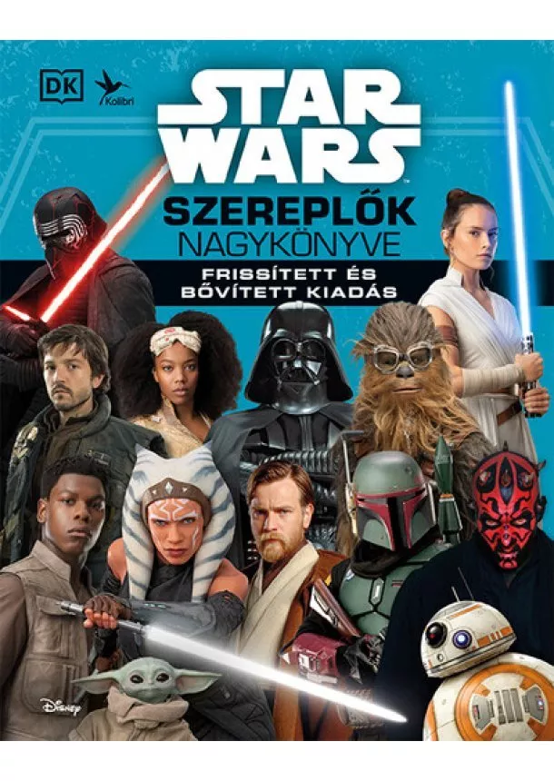 Simon Beecroft - Star Wars: Szereplők nagykönyve - Frissített és bővített kiadás