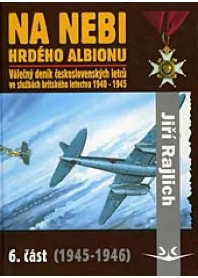 Na nebi hrdého Albionu - 6. část