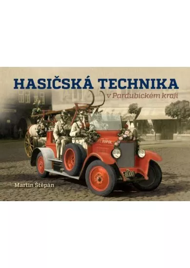 Hasičská technika v Pardubickém kraji