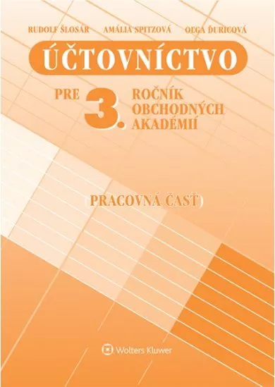 Účtovníctvo pre 3. ročník obchodných akadémií - pracovná časť