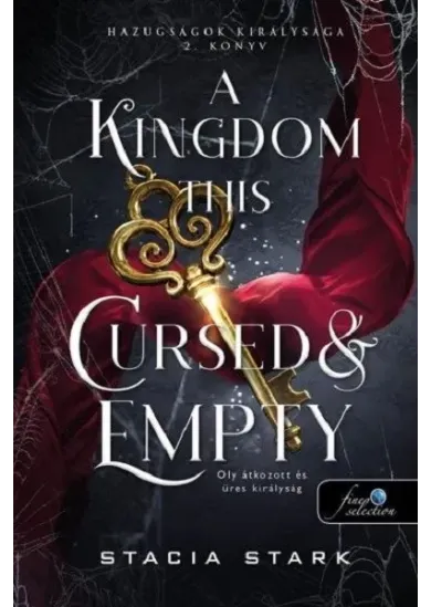 A Kingdom This Cursed and Empty - Oly átkozott és üres királyság
