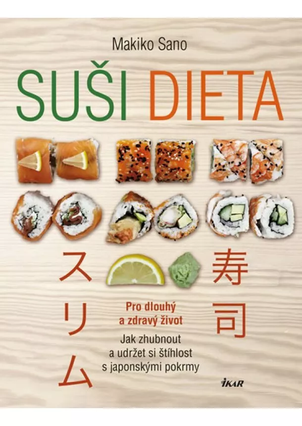 Makiko Sanová - Suši dieta