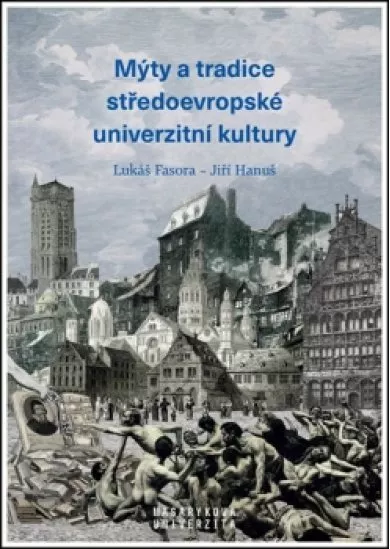Mýty a tradice středoevropské univerzitn