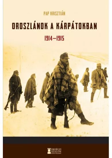 Oroszlánok a Kárpátokban 1914-1915