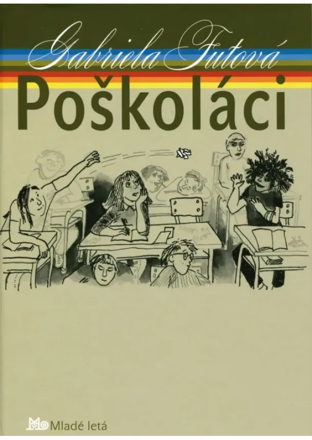 Gabriela Futová - Poškoláci - 4. vyd.