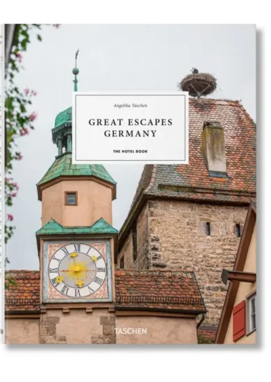 Great Escapes Germany. The Hotel Book