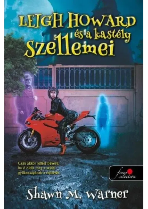 Shawn M. Warner - Leigh Howard és a kastély szellemei