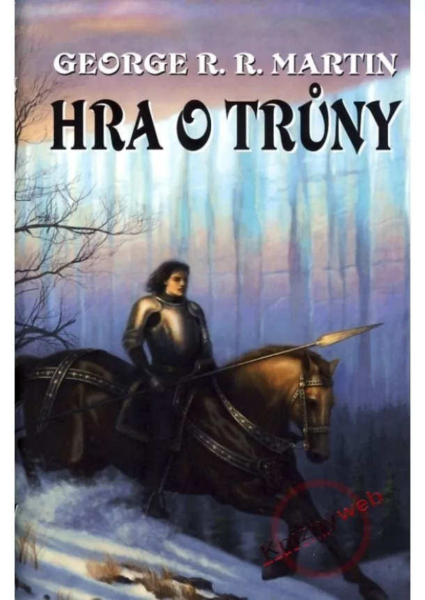 George R. R. Martin - Hra o trůny 1 (viaz.) - Píseň ledu a ohně
