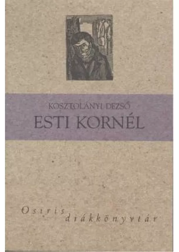 KOSZTOLÁNYI DEZSŐ - ESTI KORNÉL