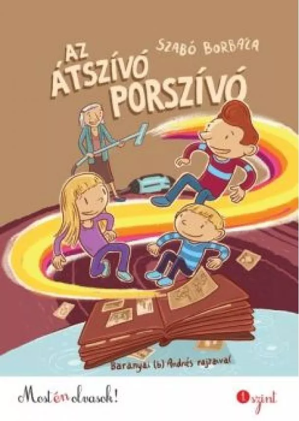 Szabó Borbála - Az átszívó porszívó - Most én olvasok!