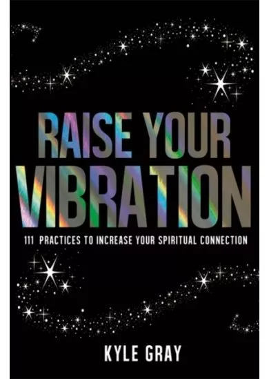 Raise Your Vibration