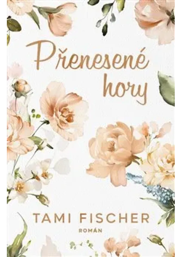 Tami Fischer  - Přenesené hory