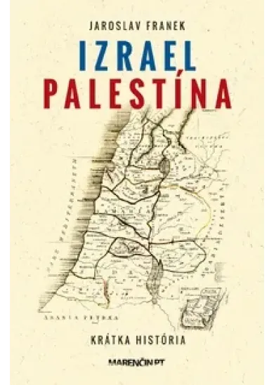 Izrael Palestína – krátka história