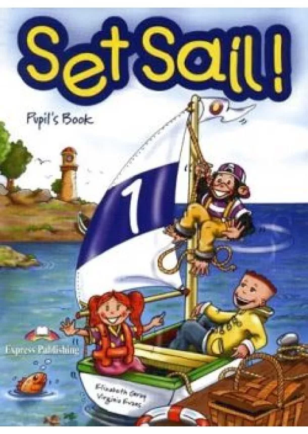 Evans V., Gray E. - Set Sail 1 - Pupil´s Book + Ugly Duckling + Student´s Audio CD