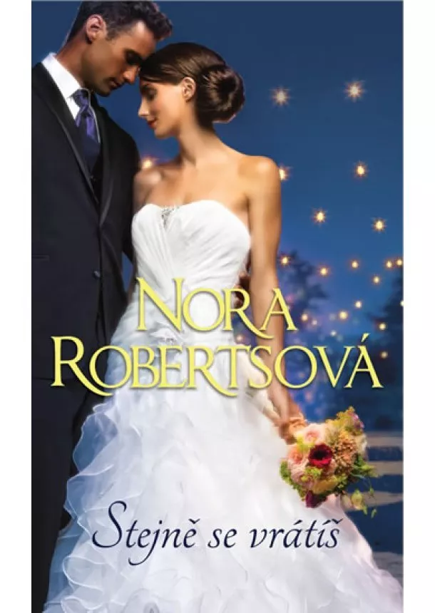 Nora Robertsová - Stejně se vrátíš