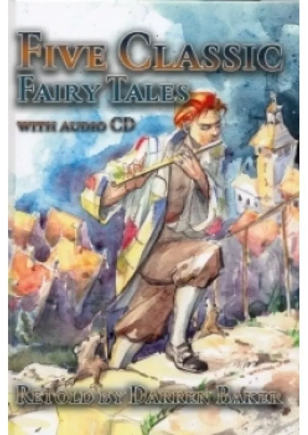 Darren Baker - FIVE CLASSIC FAIRY TALES