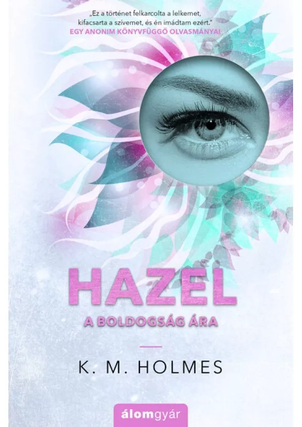 K. M. Holmes - HAZEL - A boldogság ára - Veszteség 2.