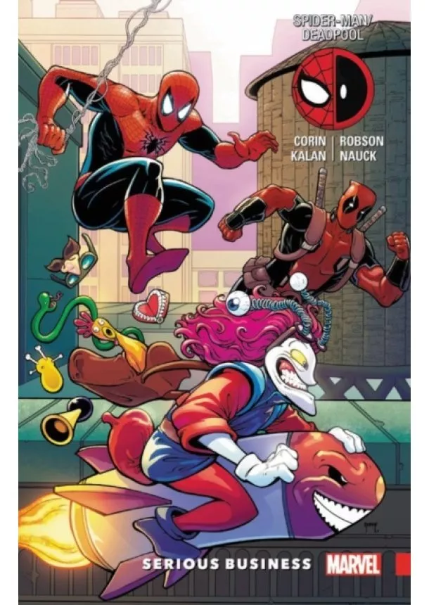 Joshua Corin, Elliott Kalan - SpiderMan Deadpool  4 Serious Business 