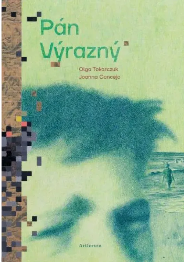 Olga Tokarczuk - Pán Výrazný