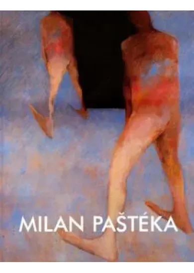 Milan Paštéka - monografia maliara od kolektívu
