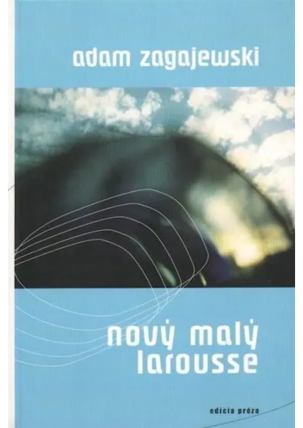 Adam Zagajewski - Nový malý larousse