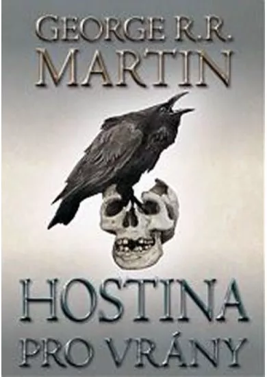 Hostina pro vrány 2 - brož - Píseň ledu a ohně