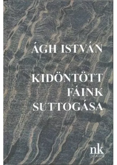 Kidöntött fáink suttogása