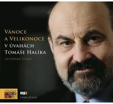 Vánoce a Velikonoce v úvahách Tomáše Halíka  (audiokniha) 