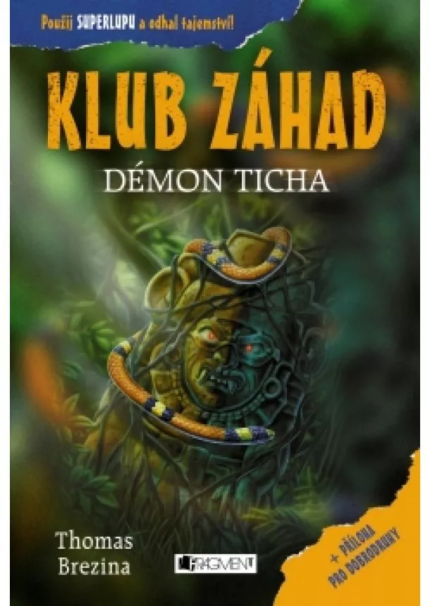 Thomas Brezina - KLUB ZÁHAD – Démon ticha