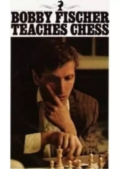 Bobby Fischer Teaches Chess
