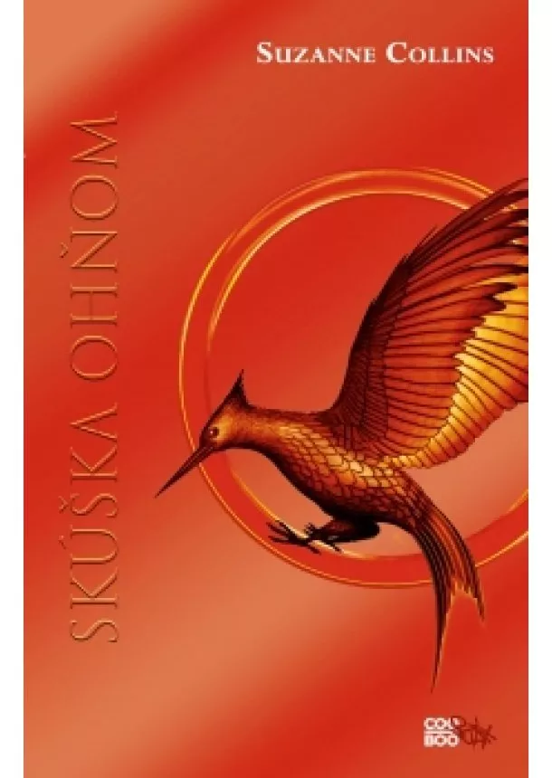 Suzanne Collins - Skúška ohňom - Hry o život 2