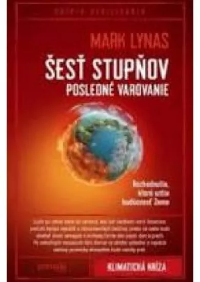 Šesť stupňov: Posledné varovanie