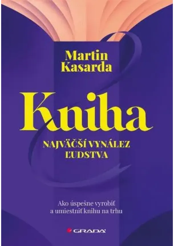 Kasarda Martin - Kniha - najväčší vynález ľudstva