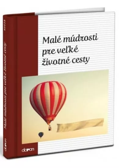 Malé múdrosti pre veľké životné cesty