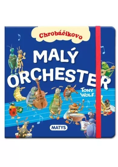 Chrobáčikovo: Malý orchester