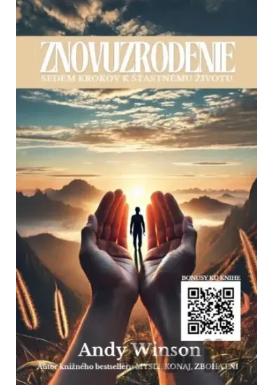 Znovuzrodenie - Sedem krokov k šťastnému životu